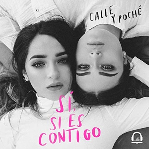 SI, SI ES CONTIGO (YES, IF IT IS WITH YOU)