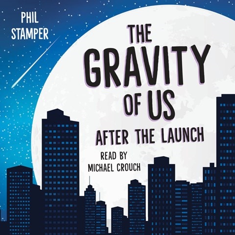 THE GRAVITY OF US: AFTER THE LAUNCH