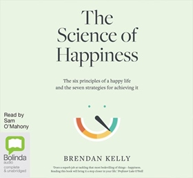 THE SCIENCE OF HAPPINESS