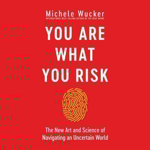 YOU ARE WHAT YOU RISK