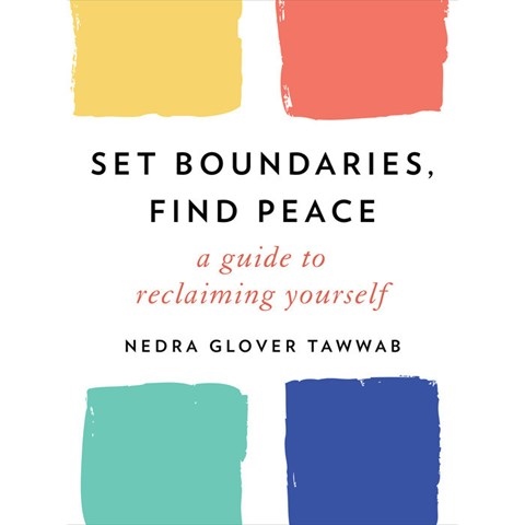 SET BOUNDARIES, FIND PEACE