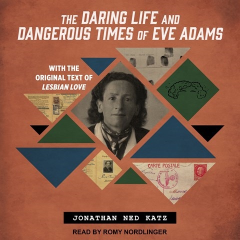 THE DARING LIFE AND DANGEROUS TIMES OF EVE ADAMS
