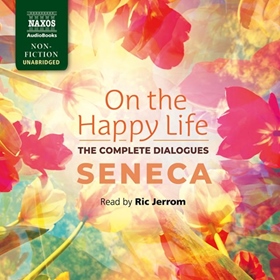 ON THE HAPPY LIFE - THE COMPLETE DIALOGUES