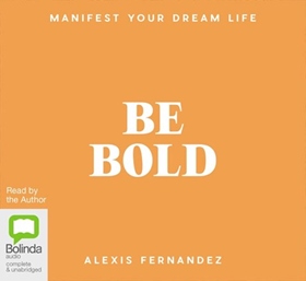 BE BOLD