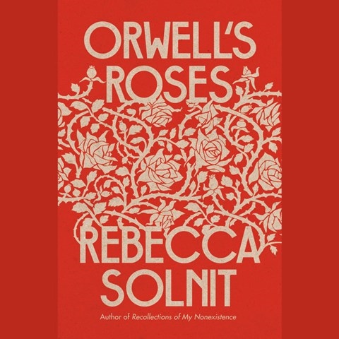 ORWELL'S ROSES