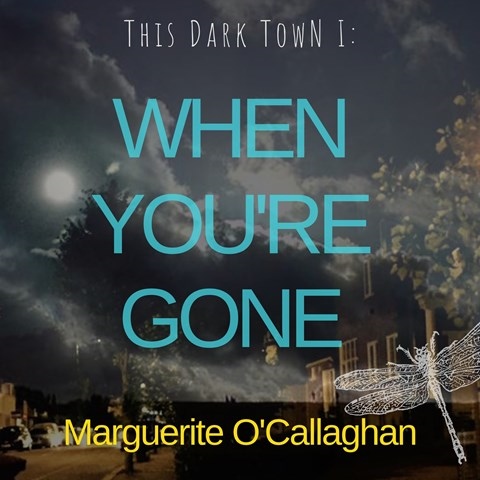 WHEN YOU'RE GONE