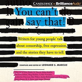 YOU CAN'T SAY THAT! by Leonard S. Marcus [Ed.], read by Tom Parks, Roxanne Hernandez, Arthur Morey, Janet Metzger, Thom Rivera, Susan Dalian