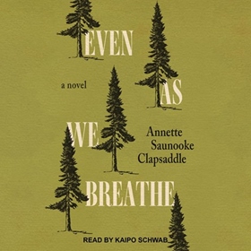 EVEN AS WE BREATHE