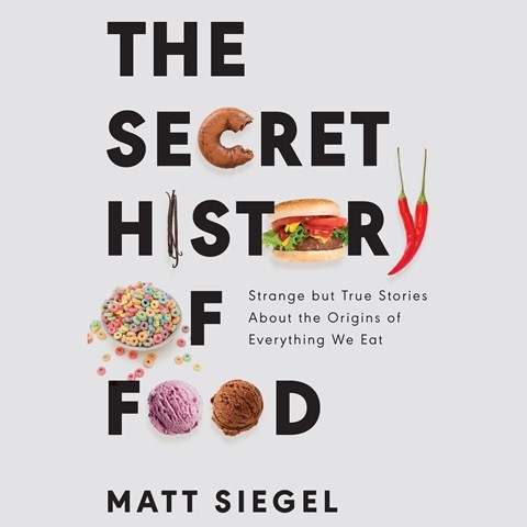 THE SECRET HISTORY OF FOOD