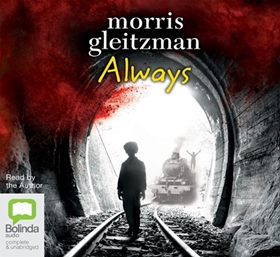 ALWAYS by Morris Gleitzman, read by Morris Gleitzman