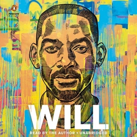 WILL by Will Smith, Mark Manson, read by Will Smith