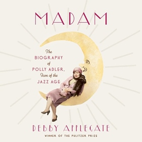 MADAM by Debby Applegate, read by Erin Bennett