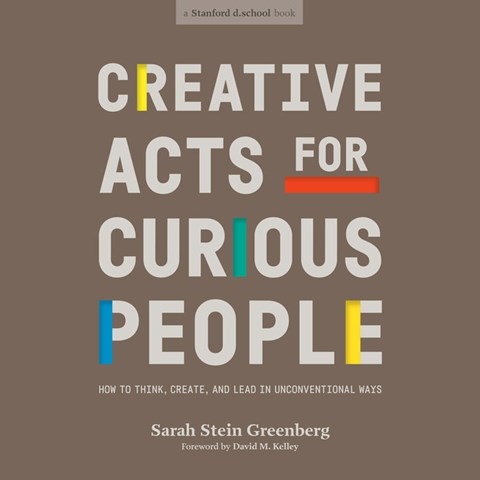 CREATIVE ACTS FOR CURIOUS PEOPLE
