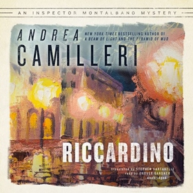 RICCARDINO by Andrea Camilieri, Stephen Sartarelli [Trans.], read by Grover Gardner