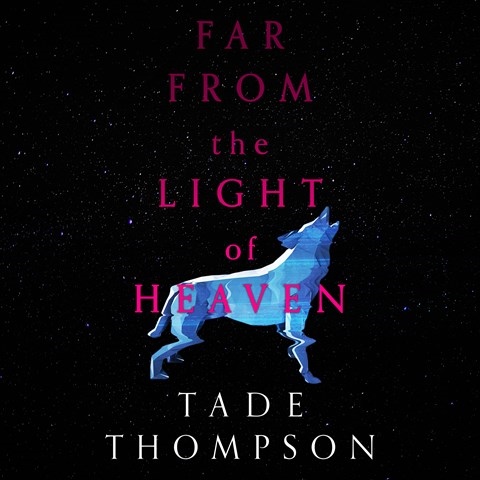 FAR FROM THE LIGHT OF HEAVEN