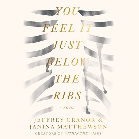 YOU FEEL IT JUST BELOW THE RIBS