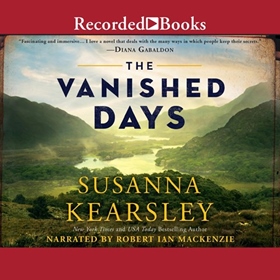 THE VANISHED DAYS by Susanna Kearsley, read by Robert Ian Mackenzie