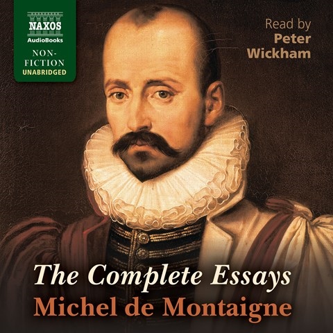 MICHEL DE MONTAIGNE: THE COMPLETE ESSAYS