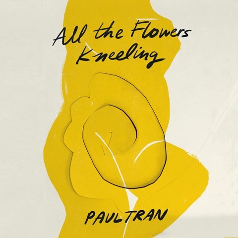 ALL THE FLOWERS KNEELING