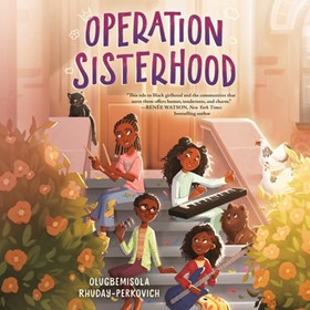 OPERATION SISTERHOOD by Olugbemisola Rhuday-Perkovich, read by Kristen Ariza