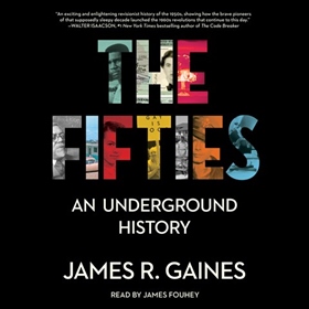 THE FIFTIES by James R. Gaines, read by James Fouhey 