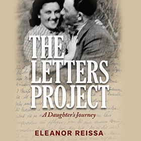 THE LETTERS PROJECT by Eleanor Reissa, read by Eleanor Reissa