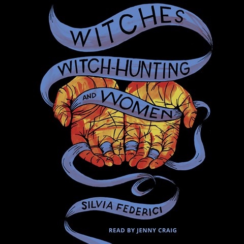 WITCHES, WITCH-HUNTING, AND WOMEN
