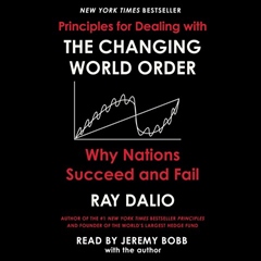 PRINCIPLES FOR DEALING WITH THE CHANGING WORLD ORDER