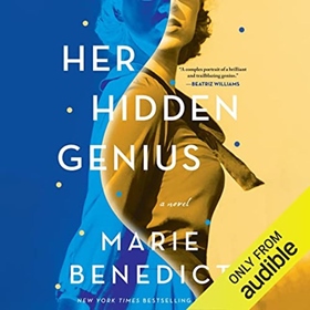 HER HIDDEN GENIUS by Marie Benedict, read by Nicola Barber