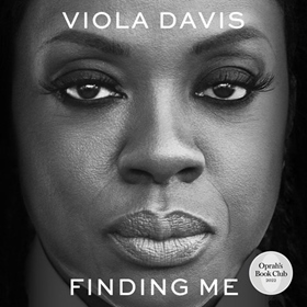 FINDING ME by Viola Davis, read by Viola Davis