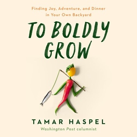 TO BOLDLY GROW