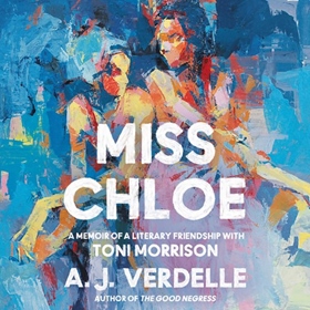 MISS CHLOE by A.J. Verdelle, read by Bahni Turpin