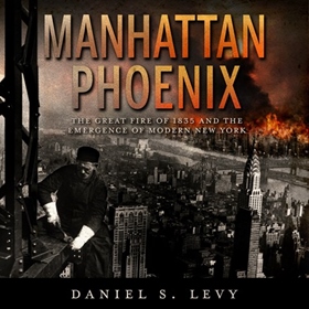 MANHATTAN PHOENIX by Daniel S. Levy, read by Mike Lenz