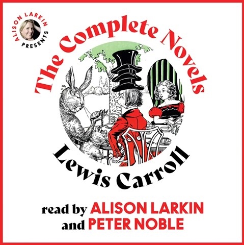 THE COMPLETE NOVELS OF LEWIS CARROLL