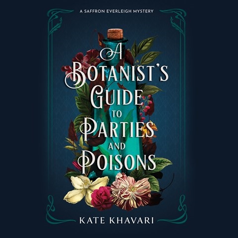 A BOTANIST'S GUIDE TO PARTIES AND POISONS