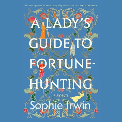 A LADY'S GUIDE TO FORTUNE-HUNTING