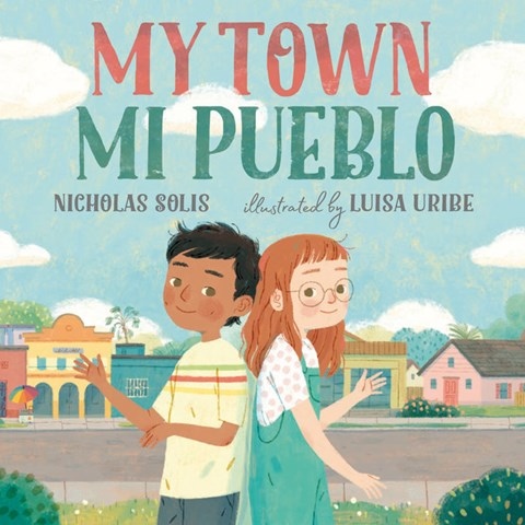 MY TOWN / MI PUEBLO
