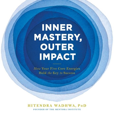 INNER MASTERY, OUTER IMPACT