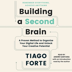 BUILDING A SECOND BRAIN