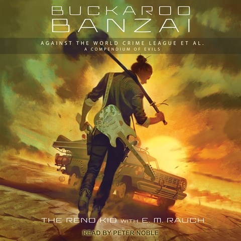 BUCKAROO BANZAI AGAINST THE WORLD CRIME LEAGUE, ET AL