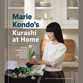 MARIE KONDO'S KURASHI AT HOME by Marie Kondo, read by Traci Kato-Kiriyama