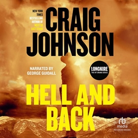 HELL AND BACK by Craig Johnson, read by George Guidall