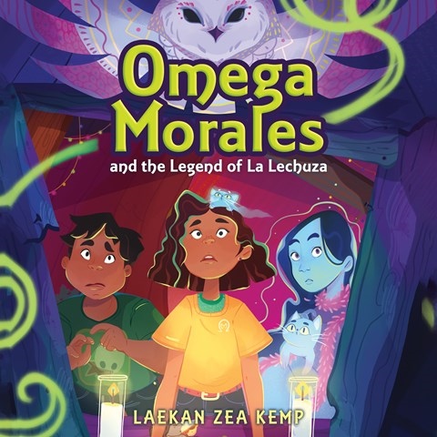 OMEGA MORALES AND THE LEGEND OF LA LECHUZA