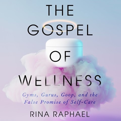 THE GOSPEL OF WELLNESS