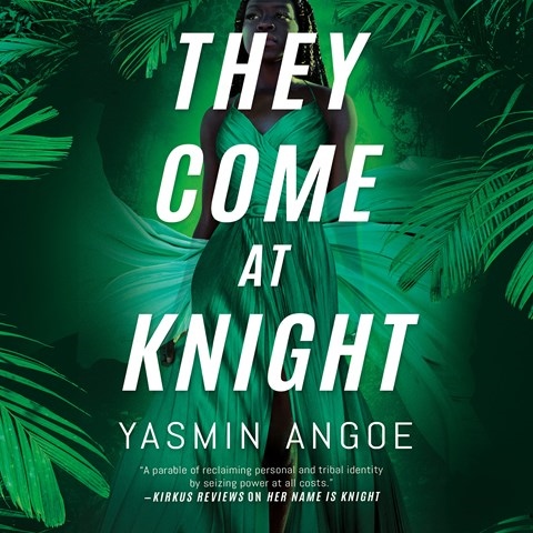 THEY COME AT KNIGHT