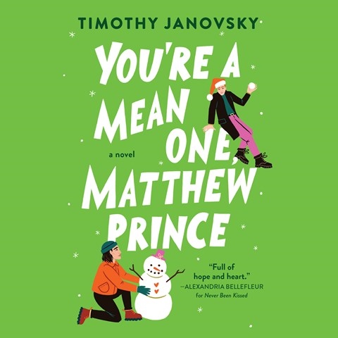 YOU'RE A MEAN ONE, MATTHEW PRINCE