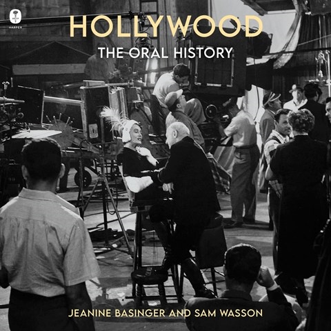 HOLLYWOOD: THE ORAL HISTORY 