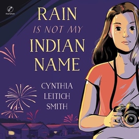 RAIN IS NOT MY INDIAN NAME 