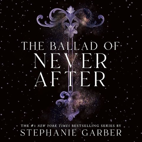 THE BALLAD OF NEVER AFTER