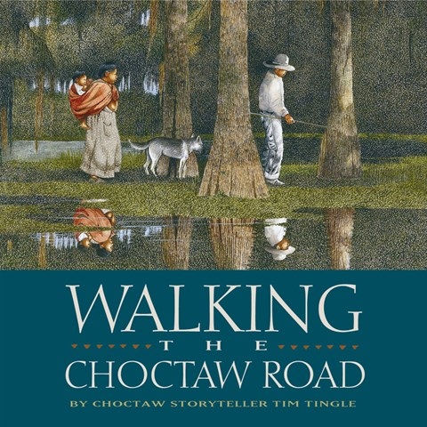 WALKING THE CHOCTAW ROAD